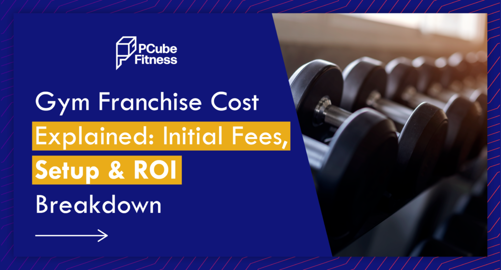 Gym Franchise Cost